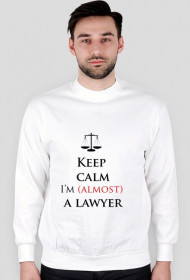 Keep calm I'm almost a lawyer