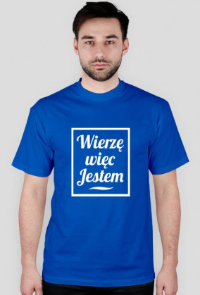 Wierzę więc Jestem