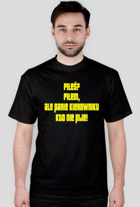Piłeś?