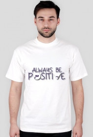 Koszulka - "Always be..."