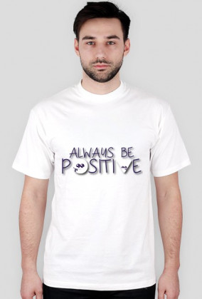 Koszulka - "Always be..."