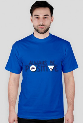 Koszulka - "Always be..."