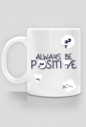 Kubek - "Always be..."