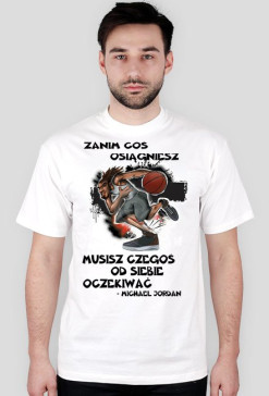 Zanim coś osiągniesz musisz czegoś od siebie oczekiwać