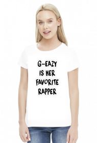 G Eazy is her favorite Rapper GIRL
