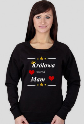 "Królowa wśród Mam"_ bluza czarna