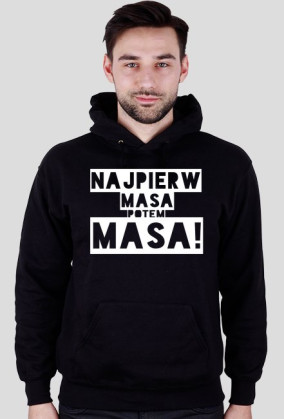 Najpierw masa potem Masa!