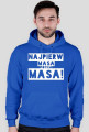 Najpierw masa potem Masa!