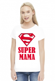 Koszulka damska dla mamy - Super mama - Dzien Matki - STYLOWAKOSZULA.CUPSELL.PL – KOSZULKI I KUBKI NA PREZENT, NIETYPOWE I SMIESZNE KOSZULKI