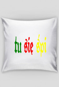 poduszka tu  się śpi