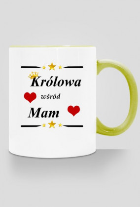 "Królowa wśród Mam"_ kubek kolor