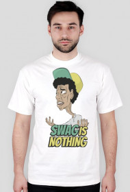 SWAG IS NOTHING