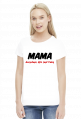 Koszulka mamy - Mama Decyduje - Dzień Matki - STYLOWAKOSZULA.CUPSELL.PL – KOSZULKI I KUBKI NA PREZENT, NIETYPOWE I SMIESZNE KOSZULKI