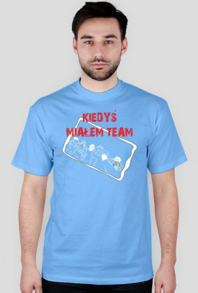 Kiedyś Miałem Team