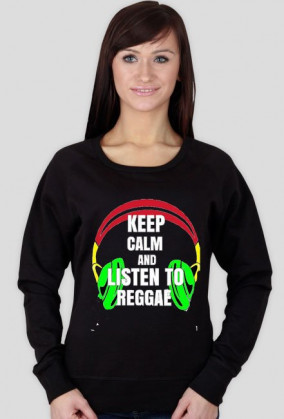 KEEP CALM AND LISTEN TO REGGAE