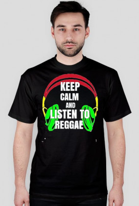 KEEP CALM AND LISTEN TO REGGAE