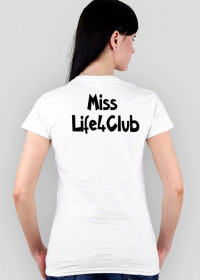 Koszulka Miss LIfe4Club
