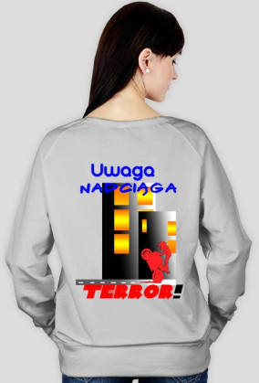 Uwaga nadciąga Terror ! Bluza G