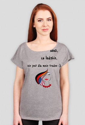 Nic, co ludzkie, nie jest dla mnie trudne.