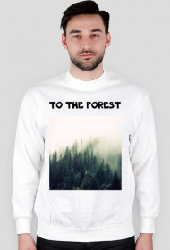To The Forest