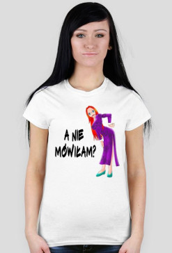 a nie mówiłam??
