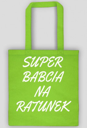 Torba Super Babcia Na Ratunek