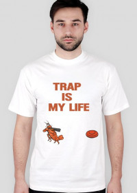 Koszulka TRAP is MY LIFE