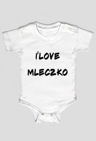 Body niemowlęce-I'love mleczko