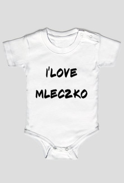 Body niemowlęce-I'love mleczko