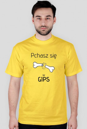 Pchasz się w gips!