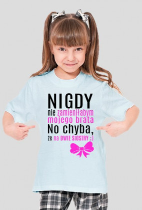 Zamieniłabym mojego brata (koszulka dziewczęca) ciemna grafika