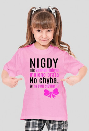 Zamieniłabym mojego brata (koszulka dziewczęca) ciemna grafika