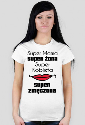 Koszulka damska - Super Zmęczona