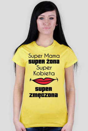 Koszulka damska - Super Zmęczona