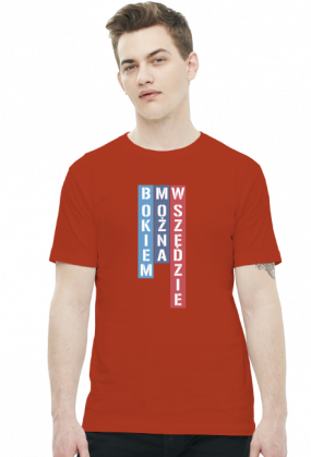 Bokiem Można Wszędzie (t-shirt)