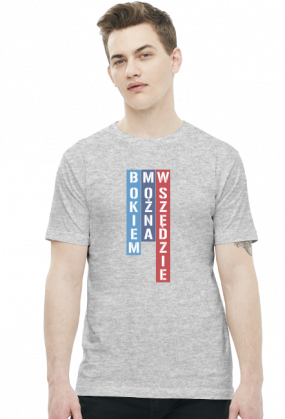 Bokiem Można Wszędzie (t-shirt)