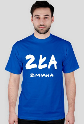 ZŁA ZMIANA