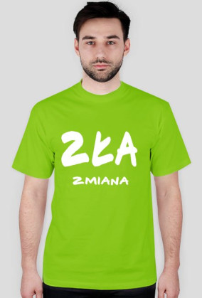 ZŁA ZMIANA
