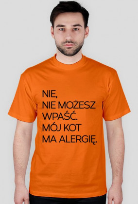 Nie. Kot ma alergię.