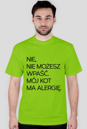 Nie. Kot ma alergię.