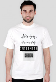 Nie śpię, bo robię internety