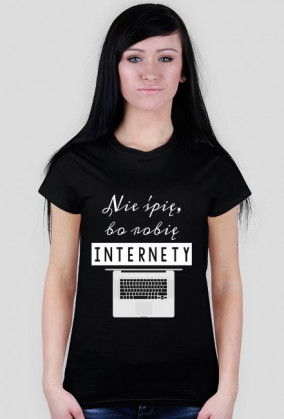 Nie śpię, bo robię internety