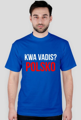KWA VADIS? POLSKO