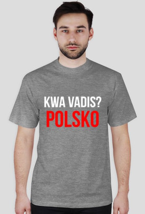 KWA VADIS? POLSKO