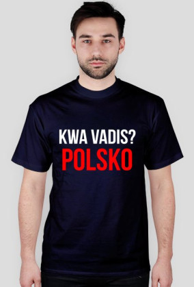 KWA VADIS? POLSKO
