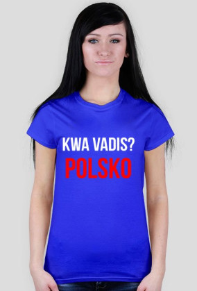 KWA VADIS? POLSKO Damska