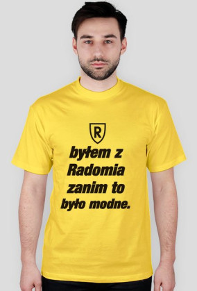 Byłem z Radomia