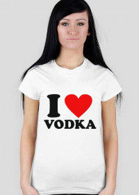 Koszulka damska - I love vodka