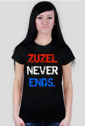 Koszulka "Zuzel never ends.", damska
