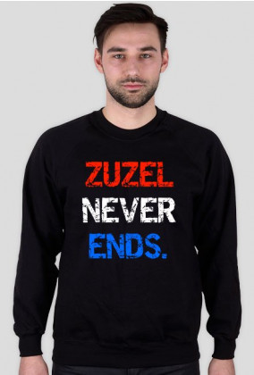 Bluza "Zuzel never ends."